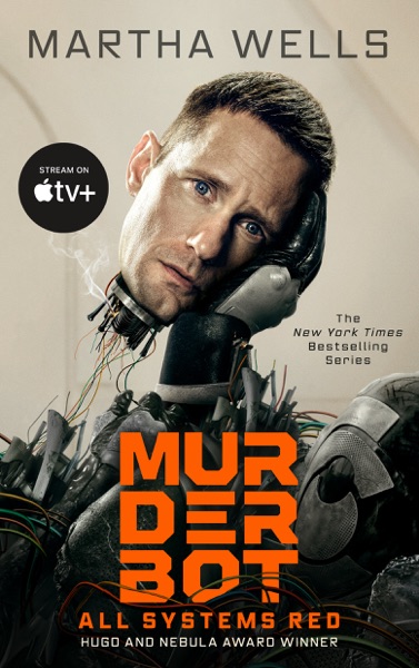 All Systems Red: The Murderbot Diaries