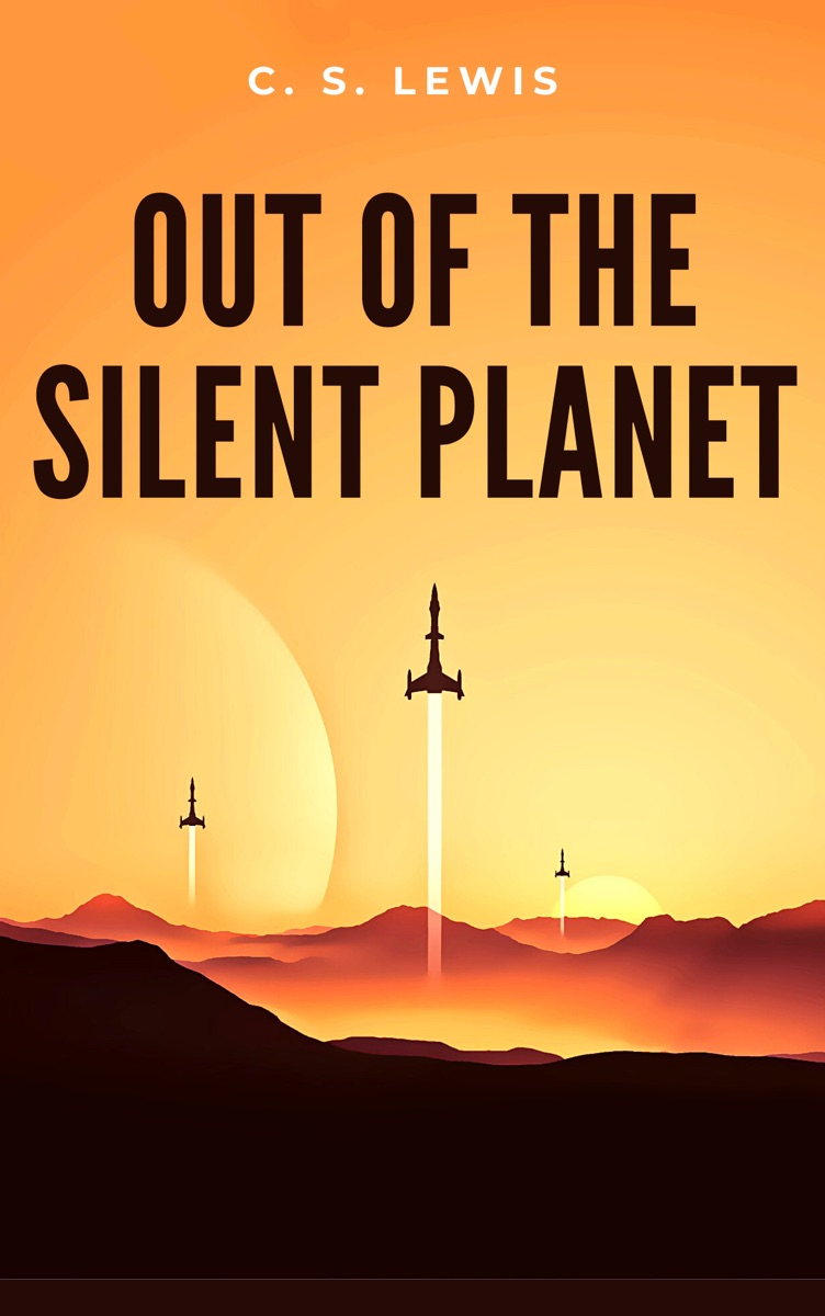 Cover of Out of the Silent Planet